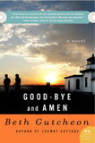 Good-bye and Amen Beth Gutcheon